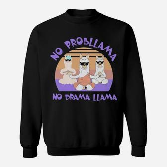 No Prollama No Drama Llama Sweatshirt - Monsterry