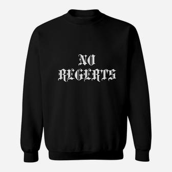 No Regerts Misspelled Regrets Funny Tattoo Sweatshirt - Thegiftio