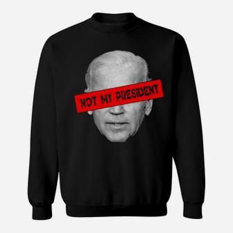 Not My President This President Doesn't Represent Me Sweatshirt - Monsterry