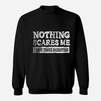 Nothing Scares Me Sweatshirt | Crazezy UK