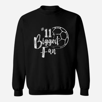 Number 11 Biggest Fan Soccer Player Mom Dad Family Sweatshirt | Crazezy AU