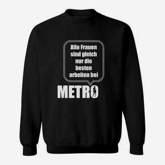 Nur Sterben Die Benen Frauen Arbeiten Bei Metro Sweatshirt - Seseable
