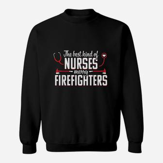 Nurse Life Fire Wife Funny Best Firefighter Nursing Gift Sweatshirt | Crazezy CA