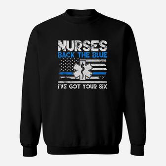 Nurses Back The Blue I've Got Your Six Sweatshirt | Crazezy