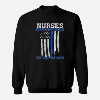 Nurses Back The Blue I've Got Your Six Sweatshirt | Crazezy AU