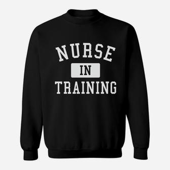 Nursing Student Nurse School Gift Sweatshirt | Crazezy