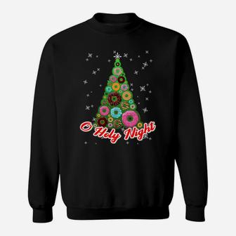 O Holy Night Funny Donut Xmas Tree Christmas Pun Sweatshirt Sweatshirt | Crazezy AU