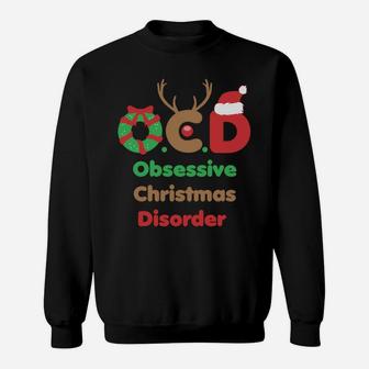 Ocd Obsessive Christmas Disorder Awareness Party Xmas Sweatshirt | Crazezy AU