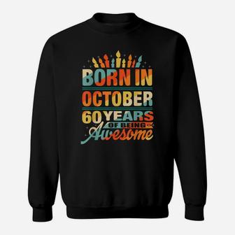October 1961 60 Year Old 60Th Birthday Gift Candle Graphic Sweatshirt | Crazezy
