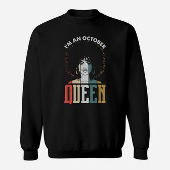 October Black Queen Natural Afro Hair Birthday Bday Women Sweatshirt | Crazezy