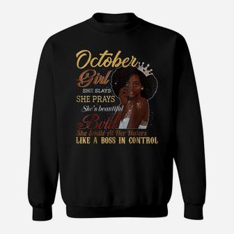 October Girl She Slays She Prays Beautiful Birthday T Shirt Sweatshirt | Crazezy