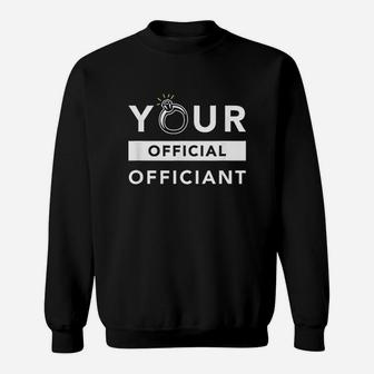Officiant Ordained Minister Sweatshirt | Crazezy