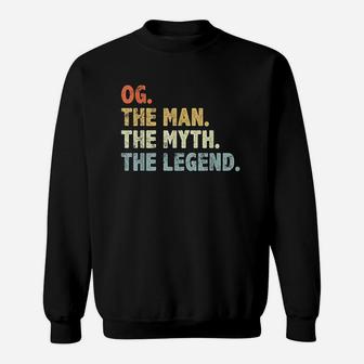 Og The Man Myth Legend Fathers Day Gift For Papa Grandpa Sweatshirt | Crazezy AU
