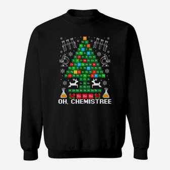 Oh Chemistree Christmas Chemistry Science Periodic Table Sweatshirt | Crazezy