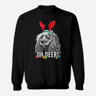 Oh Deer Funny Cocker Spaniel Xmas Sweatshirt | Crazezy