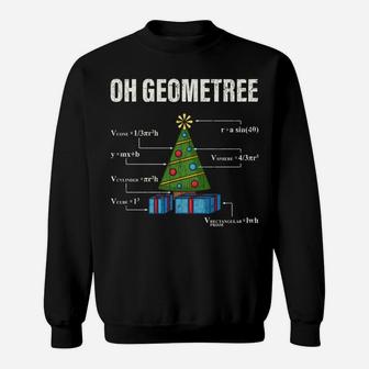 Oh Geometree Apparel Funny Geometry Gift Christmas Math Tree Sweatshirt Sweatshirt | Crazezy CA