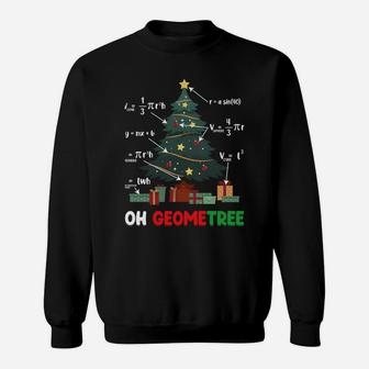 Oh Geometree Geometry Math Science Teacher Christmas Funny Sweatshirt | Crazezy CA
