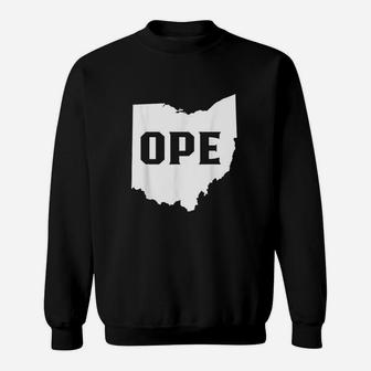 Ohio Silhouette Ope Funny Midwest Slang Quote Sweatshirt | Crazezy CA