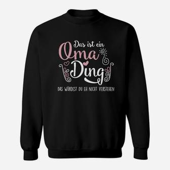 Oma-Ding Sweatshirt mit Aufdruck für Großmütter, Lustiges Motiv - Seseable