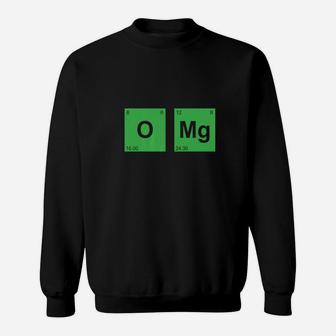 Omg Oh My God Funny Funky Periodic Table Geek Sweatshirt - Thegiftio