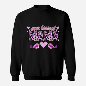 One Loved Mama Sweatshirt | Crazezy CA