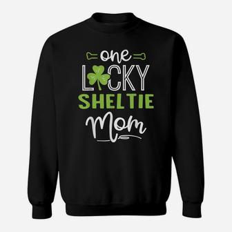 One Lucky Sheltie Dog Mom Shirt St Patricks Day Sweatshirt | Crazezy CA