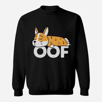 Oof Hoodies For Men Women - Corgi Sweatshirt Gamer Gifts Sweatshirt | Crazezy UK