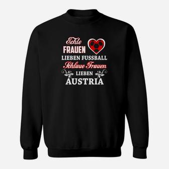 Österreich Fußball-Fan Sweatshirt für Frauen, Echte und kluge Liebhaberinnen - Seseable