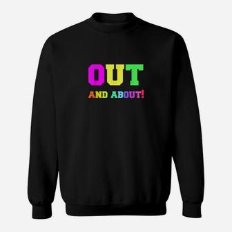 Out And About Gay Pride Lgbtq Rainbow Sweatshirt - Monsterry DE