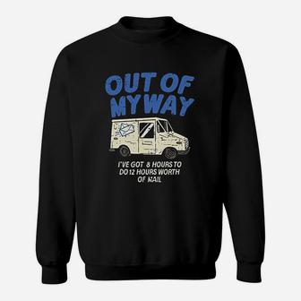Out Of My Way Sweatshirt - Thegiftio UK