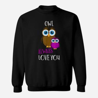Owl Always Love You Romantic Adorable Owl Pun Valentine Sweatshirt - Monsterry