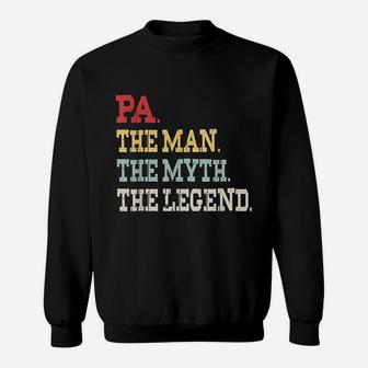 Pa The Man The Myth The Legend Sweatshirt | Crazezy DE