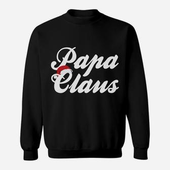 Papa Claus Santa Christmas Gift Matching Family Grandpa Dad Sweatshirt | Crazezy
