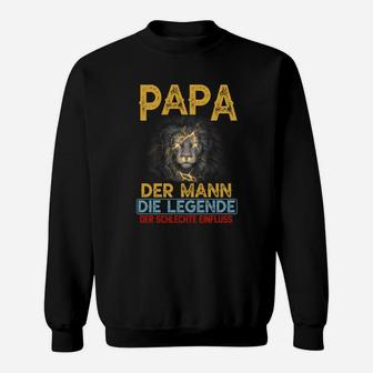 Papa Der Mann Die Legende Sweatshirt - Seseable