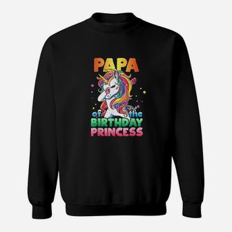 Papa Of The Birthday Princess Unicorn Sweatshirt | Crazezy