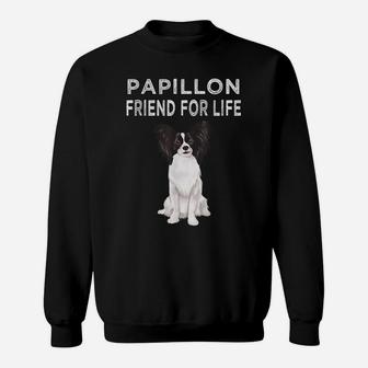 Papillon Friend For Life Dog Friendship Sweatshirt | Crazezy