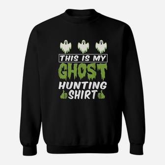 Paranormal Ghost Hunting Sweatshirt | Crazezy