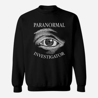 Paranormal Investigator All Seeing Eye Ghost Hunter Sweatshirt - Thegiftio UK