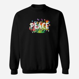 Peace Flowers And Butterflies Fun For Someone Special Sweatshirt - Monsterry