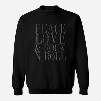 Peace Love And Rock Sweatshirt | Crazezy