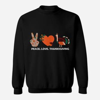 Peace Love Thanksgiving Turkey Shirt Women Kids Turkey Lover Sweatshirt | Crazezy
