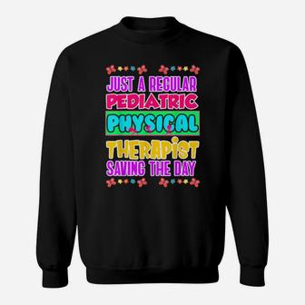 Pediatric Pt Therapist Saving Physical Therapy Sweatshirt - Monsterry