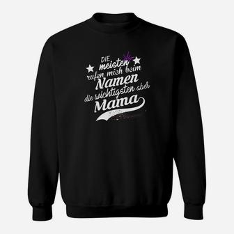 Personalisiertes Muttertag Sweatshirt Wichtigsten nennen mich Mama in Schwarz - Seseable