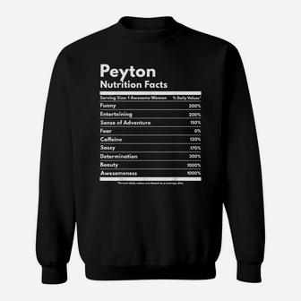 Peyton Nutrition Facts Gift Funny Personalized Name Peyton Sweatshirt | Crazezy