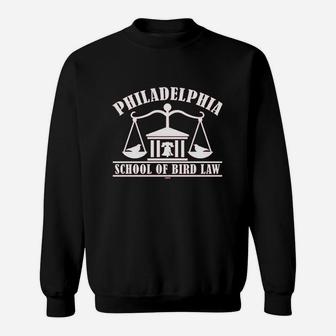 Philadelphia School Of Bird Law Sweatshirt | Crazezy UK