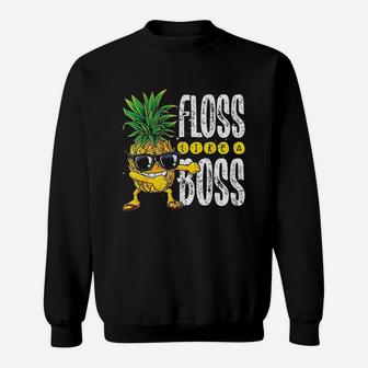 Pineapple Sunglasses Floss Like A Boss Aloha Beaches Sweatshirt | Crazezy UK