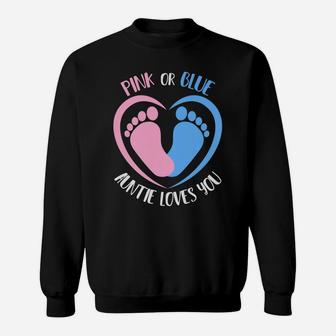 Pink Or Blue Auntie Loves You Gender Reveal Aunt Sweatshirt | Crazezy AU