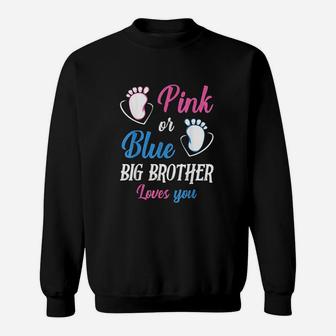 Pink Or Blue Big Brother Loves You Sweatshirt | Crazezy CA