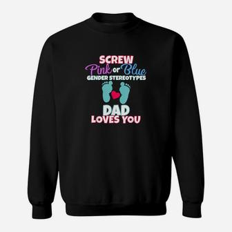 Pink Or Blue Gender Reveal Team Dad Loves You Party Sweatshirt - Monsterry
