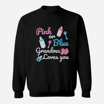 Pink Or Blue Grandma Loves You Sweatshirt | Crazezy UK